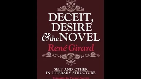 Let's Read: Deceit, Desire & the Novel by Rene Girard - Chapter 1