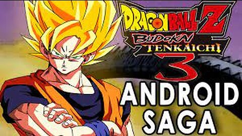 DBZ Budokai Tenkaichi 3 Android Saga Part 1