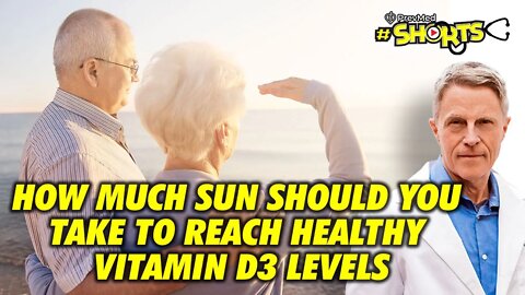 #SHORTS How much sun should you take to reach healthy vitamin D3 levels?