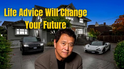 ROBERT KIYOSAKI's Life Advice Will Change Your Future (LISTEN TO THIS EVERY DAY!)