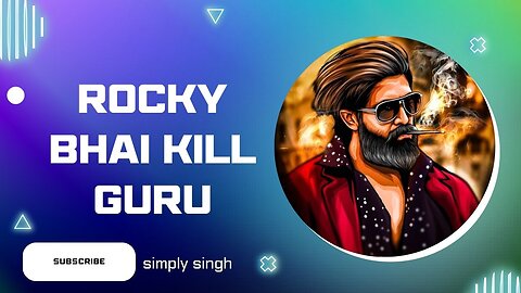 Rocky Bhai Kill Guru