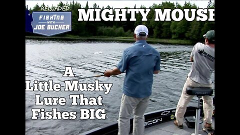 Mighty Mouse! The Little Lure that Fishes BIG!