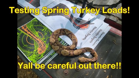 2022 Spring Turkey load Range tests! Part 2