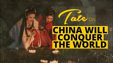 Andrew Tate on China will Conquer the World | September 24, 2018