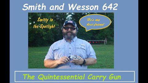 Smith and Wesson 642: The Quintessential Carry Gun