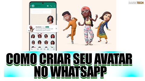 Novo recurso do Whatsapp, aprenda a fazer seu avatar e instalar a versão mais recente