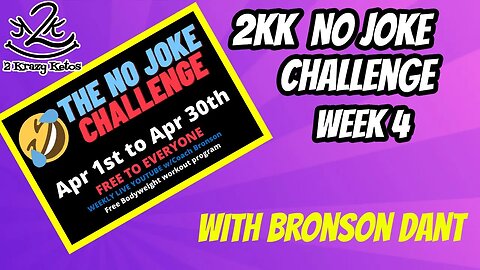 2kk Livestream | The No Joke Challenge Week 4