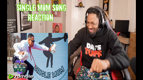 Single Mom Reaction Parody