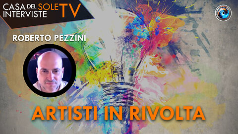 Roberto Pezzini: artisti in rivolta