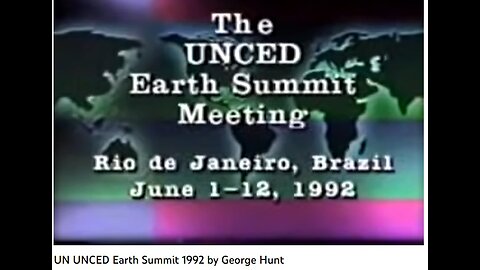 UN UNCED Earth Summit 1992 by George Hunt