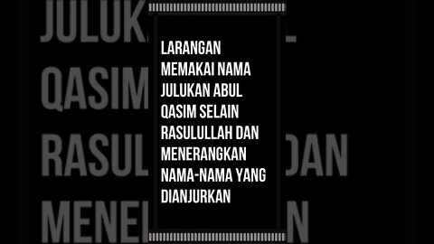 Larangan memakai nama julukan Abul Qasim selain Rasulullah dan menerangkan nama nama yang dianjurkan