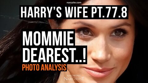 Harry's Wife Part 77.8 Mommie Dearest Revised Audio (Meghan Markle)