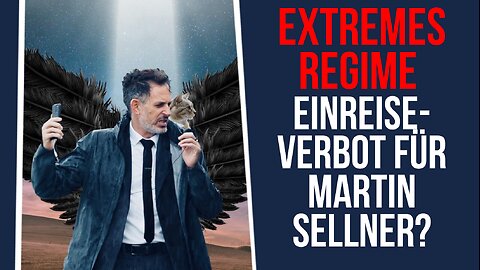 Extremes Regime: Einreiseverbot für Martin Sellner?