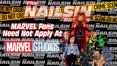 The Nailsin Ratings:Marvel Fans Need Not Apply At Marvel Studios