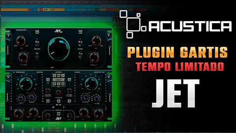 PLUGIN GRATUITO - JET - EQ Dinâmico da Acustica Audio