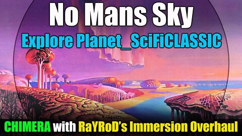 No Mans Sky I CHIMERA with RaYRoD's Immersion Overhaul