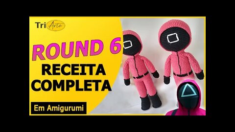 RECEITA AMIGURUMI | ROUND 6 | APRENDA A FAZER DE FORMA SIMPLES