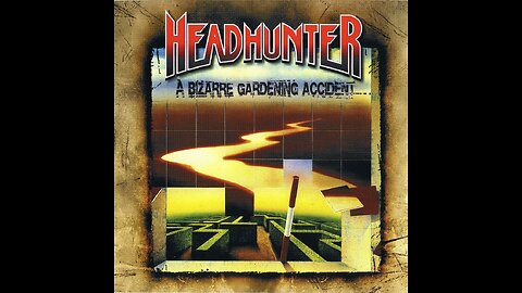 Headhunter - A Bizarre Gardening Accident