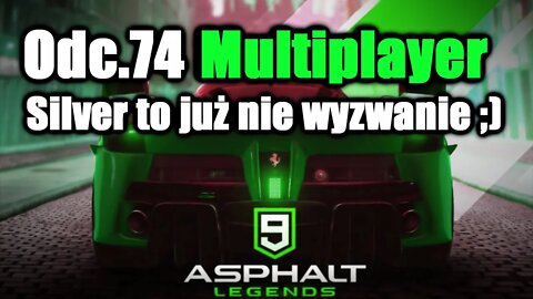 Asphalt 9 odc 74 Multiplayer Silver to już nie wyzwanie ;)