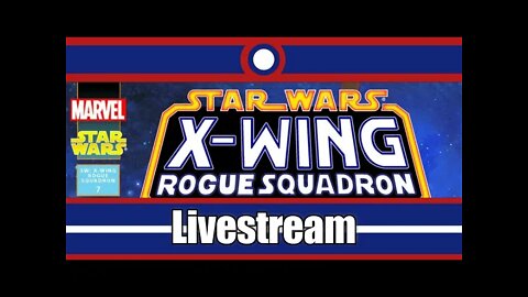 Star Wars X-Wing Rogue Squadron Livestream Part 07