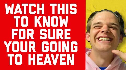 HOW TO KNOW FOR SURE YOU WILL GO TO HEAVEN WHEN YOU DIE (WATCH TILL END TO PRAY (DONT SKIP!)PART 4