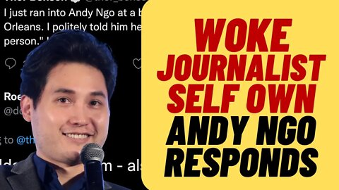 EPIC Self Own By Woke Journalist, Andy Ngo Response Is Priceless