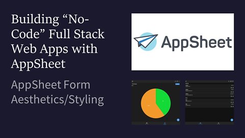 05 - AppSheet Form Aesthetics/Styling