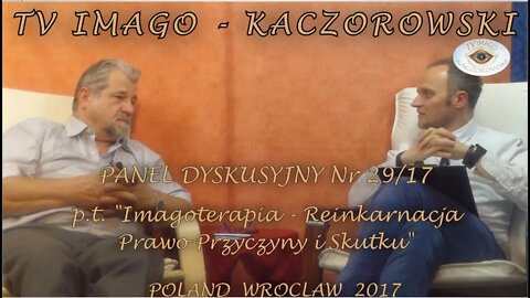 ,,PRAWO PRZYCZYNY I SKUTKU''- SEANSE Z ZASTOSOWANIEM REGRESJI REINKARNACYJNEJ- /2017 ©TV - IMAGO