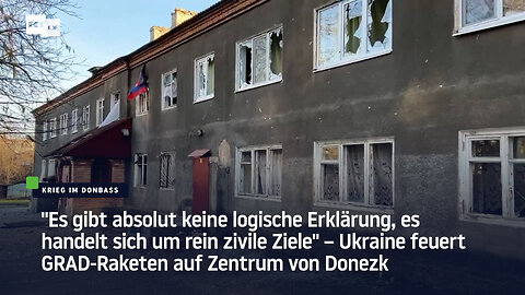 "Es handelt sich um rein zivile Ziele" – Ukraine feuert GRAD-Raketen auf Zentrum von Donezk