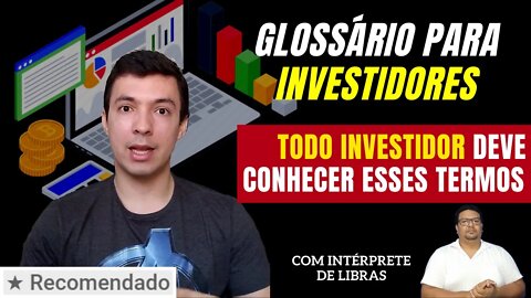 Entenda que é CORRETORA, BOLSA DE VALORES, CRIPTOMOEDAS, FIIS e outros termos - Em libras