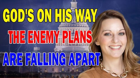 JULIE GREEN PROPHETIC WORD: [GOD IS ON HIS WAY] THE ENEMY PLANS ARE FALLING APART - TRUMP NEWS