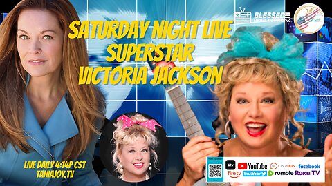 The Tania Joy Show | Saturday Night Live Superstar Victoria Jackson on America and Hollywood