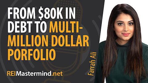 From $80k in Debt to Multi-Million Dollar Rental Portfolio with Farrah Ali #276