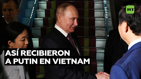 Así fue recibido Vladímir Putin en el aeropuerto de Hanoi