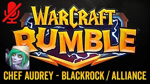 WarCraft Rumble - Chef Audrey Surge - Blackrock / Alliance