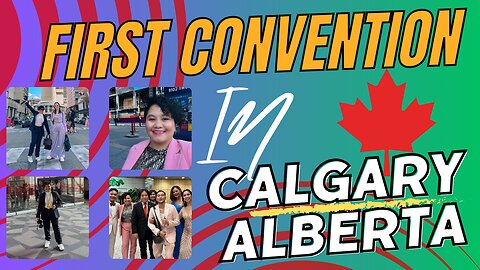 FIRST BUSINESS CONVENTION IN CALGARY ALBERTA CANADA | ZALLY PALASAN | TEAMFUTUREGOALS