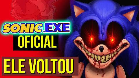 Retorno do SONIC.exe Oficial | Historia SONIC exe 2011