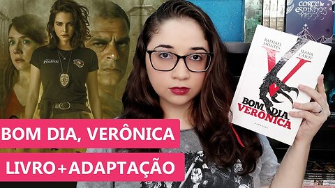 BOM DIA, VERÔNICA - Raphael Montes e Ilana Casoy: Livro e série da Netflix 📕🎬 | Biblioteca da Rô