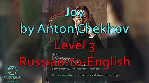 Joy, by Anton Chekhov: Level 3 - Russian-to-English