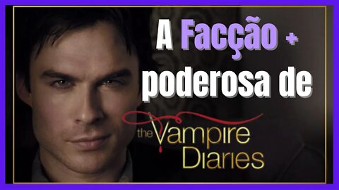 Saiba Quais os vampiros mais poderosos da Série "Diários de um vampiro"