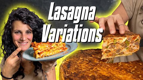 Italian LASAGNA Variations