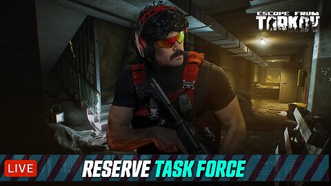 🔴LIVE - DR DISRESPECT - TARKOV - LEVEL 23 - RESERVE TASKS