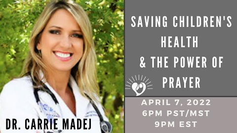 Dr. Carrie Madej on Hope for a Healed Child with Mara De Los Reyes