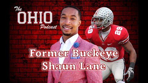 Former Buckeye Shaun Lane Interview