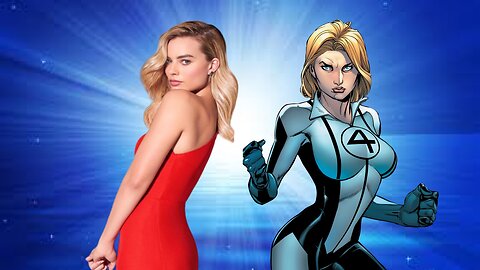 Margot Robbie as Susan Storm | Casting Choices S1E25