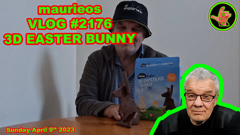 maurieos VLOG #2176 3D EASTER BUNNY