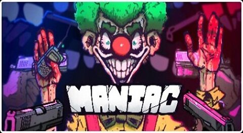 Maniac - now with Sound and achievements - June 19, 2024