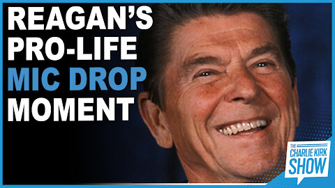 Reagan’s Pro-life Mic Drop Moment