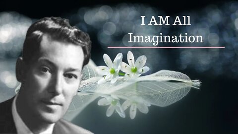 Neville Goddard Original Audio Lecture (I AM All Imagination)