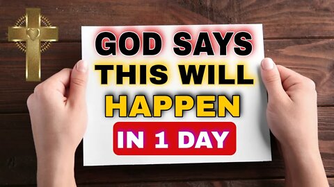 God Message For You: THIS IS COMING IN 1 DAY | Gods Urgent Message To You | God Support